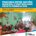 Pontal do Araguaia concorrerá setembro a inserção em projeto Farmácia Viva