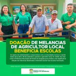Agricultor Local Faz Doação de Melancias para Reforçar Merenda Escolar em Pontal do Araguaia